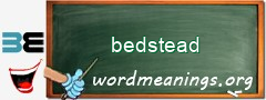 WordMeaning blackboard for bedstead